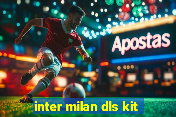 inter milan dls kit